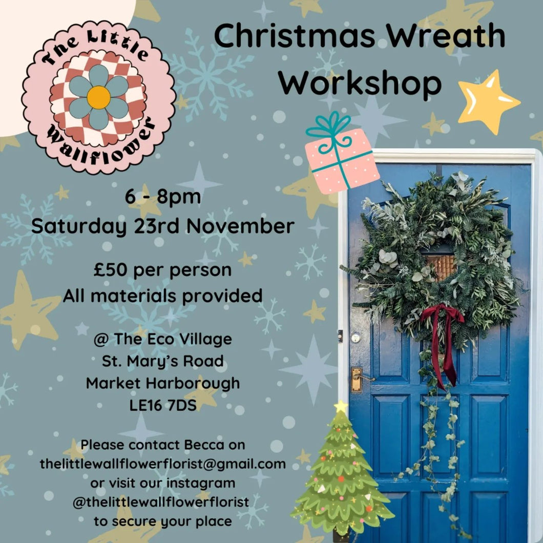 Christmas Wreath Making Workshop - Saturday 23rd November, 6-8pm