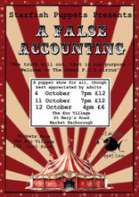 Load image into Gallery viewer, Starfish Puppets Presents - A False Accounting

